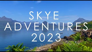 Skye Adventures 2023 [upl. by Althea369]