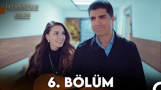 İstanbullu Gelin 6 Bölüm [upl. by Nwahsid]