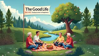 The Good LifeThe Secret to Happiness and Longevity Lessons by Harvard Study of Adult development [upl. by Kittie]