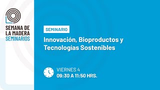 S09  INNOVACIÓN BIOPRODUCTOS Y TECNOLOGÍA SOSTENIBLE [upl. by Itsur659]