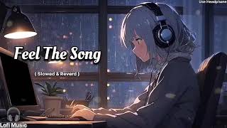 Teri Aankhon Mein Slowed  Reverb Use Headphone🎧 Lofi Music  Lofi Music [upl. by Pate72]