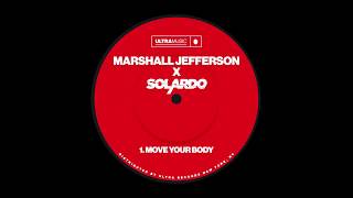 Marshall Jefferson Solardo  Move Your Body Extended Mix Ultra [upl. by Ilrahs111]