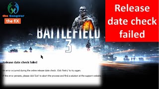 Battlefield 3  RELEASE DATE CHECK FAILED ERROR [upl. by Amyaj]