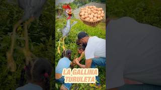 La gallina turuleca [upl. by Aihsened]