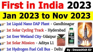 First In India 2023  भारत में पहला  Jan 2023 to Nov 2023  Current Affairs 2023 firstinindiagk [upl. by Woods]