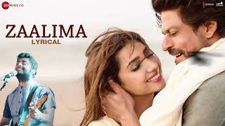 O Zalima Full Song lyricalSharukh Khan amp Mahira Khan Arijit Singh amp Harshdeep K [upl. by Joice474]