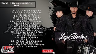 lupeborbonysublindaje7393  En Vivo Desde Cherrios Fp 2022  Disco Completo [upl. by Amles]