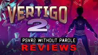 Vertigo 2  PSVR2 REVIEW [upl. by Catherin]