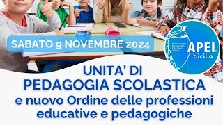 UNITA DI PEDAGOGIA SCOLASTICA E NUOVO ORDINE DELLE PROFESSIONI EDUCATIVE E PEDAGOGICHE [upl. by Ahsinnek]