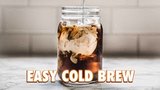 The Easiest Cold Brew Ever 2 Ways [upl. by Ardnuhsor]