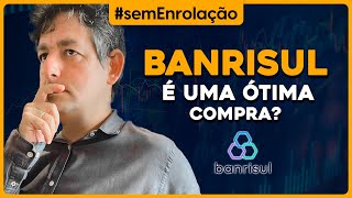 Banrisul BRSR6 é uma ótima COMPRA [upl. by Accire]