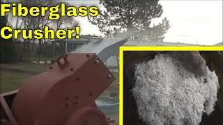 Fiberglass Crushing Shredding Recycling With A Hammer Mill [upl. by Neerac]