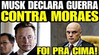 Bomba MUSK DECLARA GUERRA CONTRA MORAES FOI PRA CIMA COM TUDO REVELAÇÃO BOMBÁSTICA DO BILIONÁRIO [upl. by Artined]