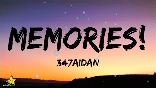 347aidan  MEMORIES Lyrics [upl. by Vrablik]