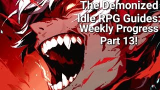 Weekly Rewards Part 13  The Demonized Idle RPG [upl. by Eartha]