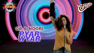 Cornetto Pop Rock – Pyar Wyar by QB amp Noori [upl. by Neibaf433]