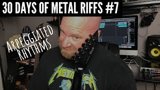 7  Arpeggiated Metal Rhythm 30 Days of Metal Riffs Series [upl. by Llij]