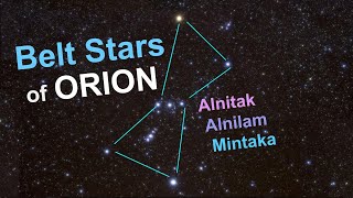 Belt Stars of Orion  Alnitak Alnilam and Mintaka [upl. by Ennairac]