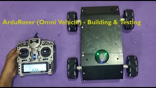 Beginners Tutorial ArduRover Omni Vehicle  Building amp Testing [upl. by Eanod]