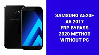 Samsung A520F A57 FRP Bypass Latest Method 2020 Without PC [upl. by Delgado]