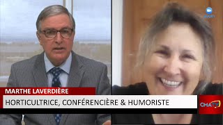 Entrevue  Marthe Laverdière horticultrice conférencière et humoriste  2 juin 2021 [upl. by Airalav929]