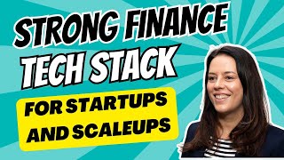 Strong Finance Tech Stack for Startups and Scaleups Fractional CFO Tips [upl. by Joelynn]