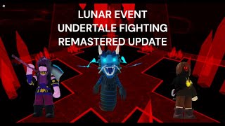 LUNAR EVENT AND 2 NEW CHARACTERS UT Fighting Remastered Update [upl. by Annaj379]