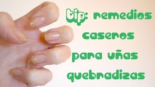 TIP remedios caseros para las uñas quebradizas [upl. by Georas]