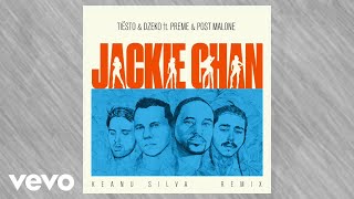 Tiësto amp Dzeko ft Preme amp Post Malone – Jackie Chan Keanu Silva Remix [upl. by Nuhsyar598]