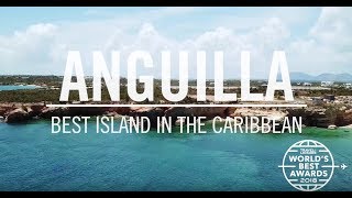 Anguilla Best Island in the Caribbean  Worlds Best 2018  Travel  Leisure [upl. by Suoivatco]