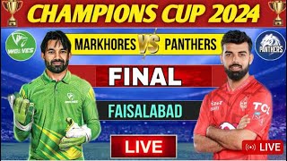 Live Champions Cup Markhores vs Panthers Final Match live Scores  Live Match Today Final [upl. by Ellertnom]