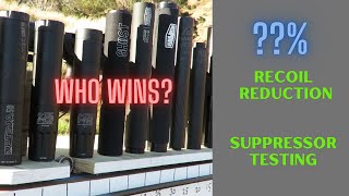 RIFLE SILENCER TESTING  RIFLE SUPPRESSOR TESTING  RECOIL REDUCTION OF DIFFERENT BRANDS amp DESIGNS [upl. by Picco934]