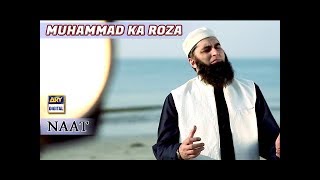 Muhammad Ka Roza Naat by Junaid Jamshed [upl. by Iron]