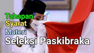 Cara Seleksi Paskibraka  Tahapan Seleksi Syarat menjadi Calon Paskibraka dan Materi Seleksi [upl. by Gracia]