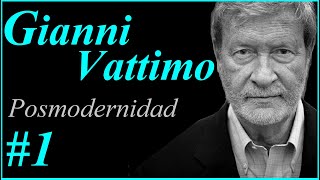 Gianni Vattimo  Posmodernidad Una sociedad transparente [upl. by Sitsuj658]