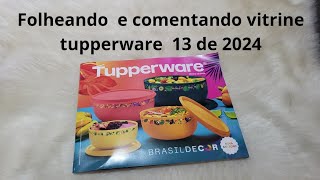 Folheando e comentando vitrine 13 tupperware de 2024😍 [upl. by Retluoc]