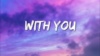 With you LyricsEnglish Song 2024 [upl. by Farlay]