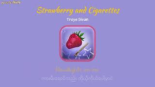 Strawberry and Cigarettes  Troye Sivan  Lyrics by THWAY  mmsub troyesivan songlyrics [upl. by Attelrahc]