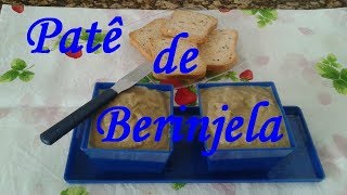 Patê de Berinjela [upl. by Coraline]