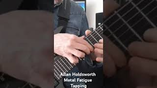 Allan Holdsworth  Metal fatigue tapping version [upl. by Drucilla]