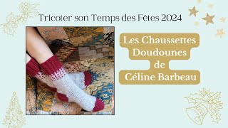 Les Chaussettes Doudounes  Tutoriel gratuit avec Céline Barbeau [upl. by Waldon]