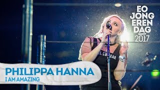 PHILIPPA HANNA  I AM AMAZING LIVE at EOJD 2017 [upl. by Flavius]