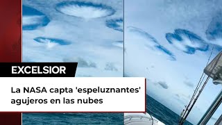 La NASA capta espeluznantes agujeros en las nubes relacionados con ovnis ¿Qué son [upl. by Trenna480]