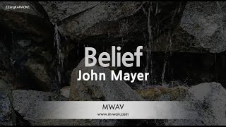 John MayerBelief MRInst Karaoke Version [upl. by Ariajaj]