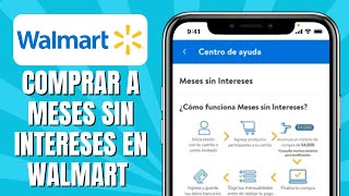 Cómo COMPRAR A Meses Sin Intereses En WALMART Requisitos [upl. by Cumings]