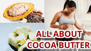 COCOA BUTTER What you need to know [upl. by Annawd]