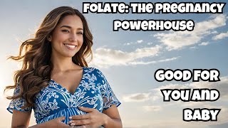 Folate The ONE Thing You Need for a Smooth Pregnancy [upl. by Jonathan12]