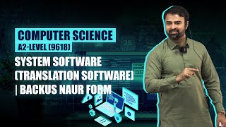 A2Level 9618  Computer Science  System Software Translation Software  Backus Naur Form [upl. by Nylzzaj]