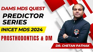 INICET MDS Predictor series  Prosthodontics amp DM by Dr Chetan Pathak [upl. by Singleton]