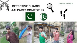 Detective chaddi laal episode 2 [upl. by Bridwell293]